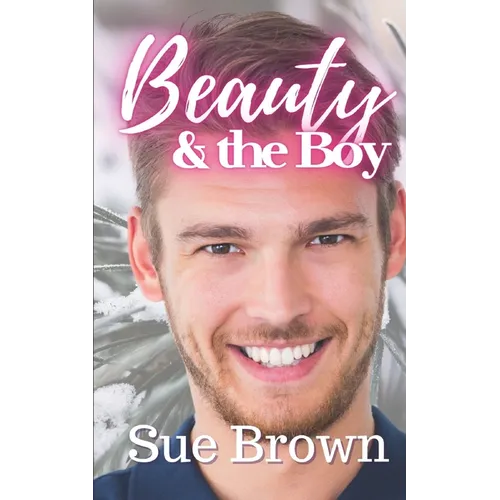 Beauty & the Boy: an M/M Daddy Romance - Paperback