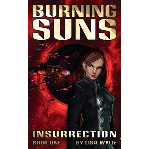 Burning Suns: Insurrection (Book One) - Paperback