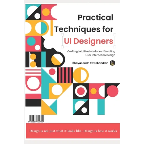 Practical Techniques for UI Designers - Paperback