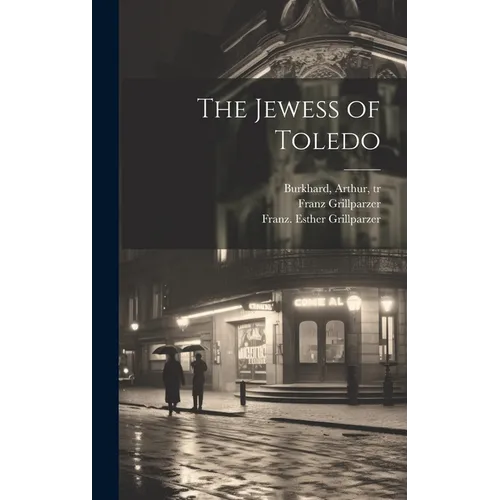 The Jewess of Toledo - Hardcover