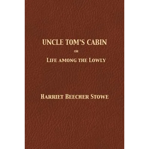 Uncle Tom's Cabin - Paperback