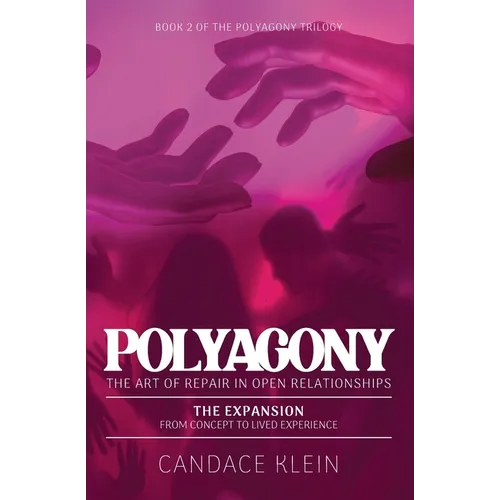 POLYAGONY, the Expansion: Book Two of the Polyagony Trilogy - Paperback