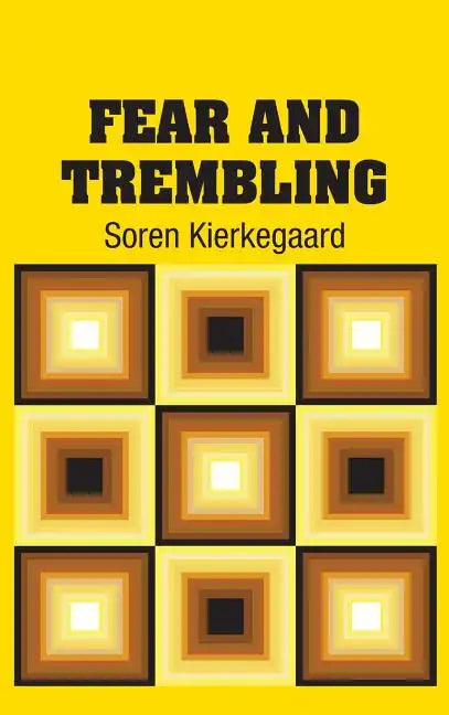 Fear and Trembling - Hardcover