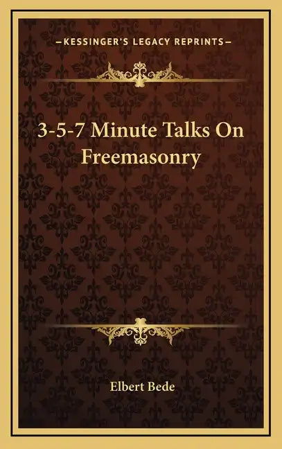 3-5-7 Minute Talks on Freemasonry - Hardcover