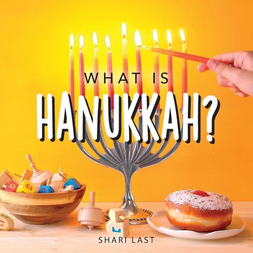 What is Hanukkah?: Your guide to the fun traditions of the Jewish Festival of Lights - Paperback