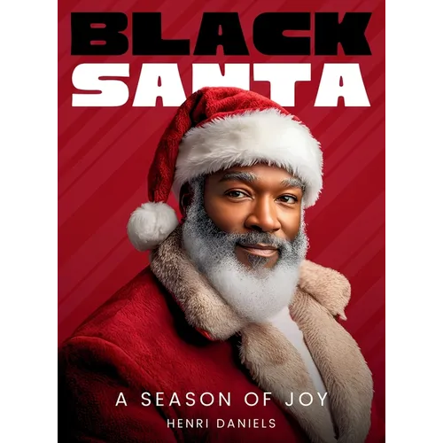 Black Santa: A Season of Joy - Hardcover