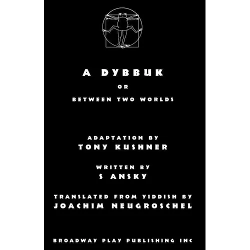 A Dybbuk: Or Between Two Worlds - Paperback