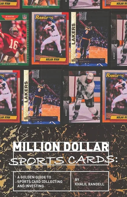 Million Dollar Sports Cards: A Golden Guide to Sports Card Collecting and Investing - Paperback