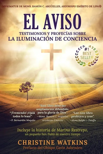 El Aviso: Testimonios y profecías sobre la Illuminación de Consciencia - Paperback