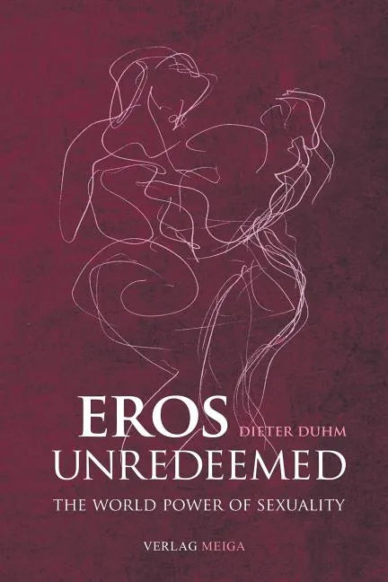 Eros Unredeemed - Paperback