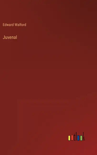 Juvenal - Hardcover