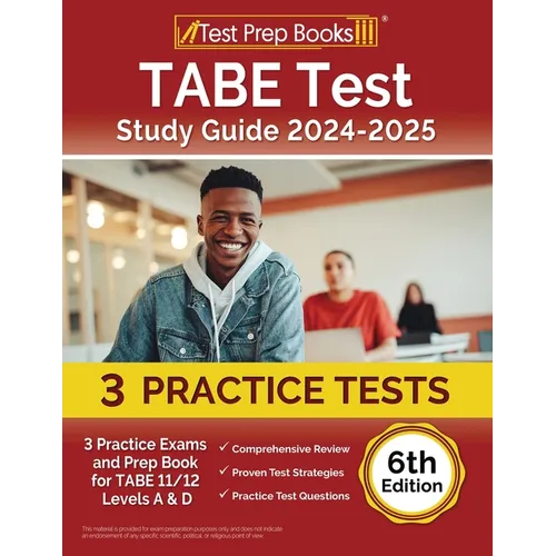 TABE Test Study Guide 2025-2026: 3 Practice Exams and Prep Book for TABE 11/12 Levels A & D [6th Edition] - Paperback