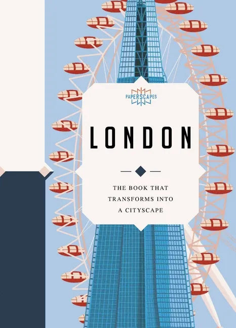 Paperscapes: London: The Book That Transforms Into a Cityscape - Hardcover