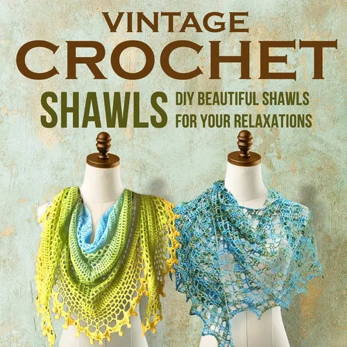 Vintage Crochet Shawls: DIY a Beautiful Shawls for Your Relaxations: Crochet Shawls - Paperback