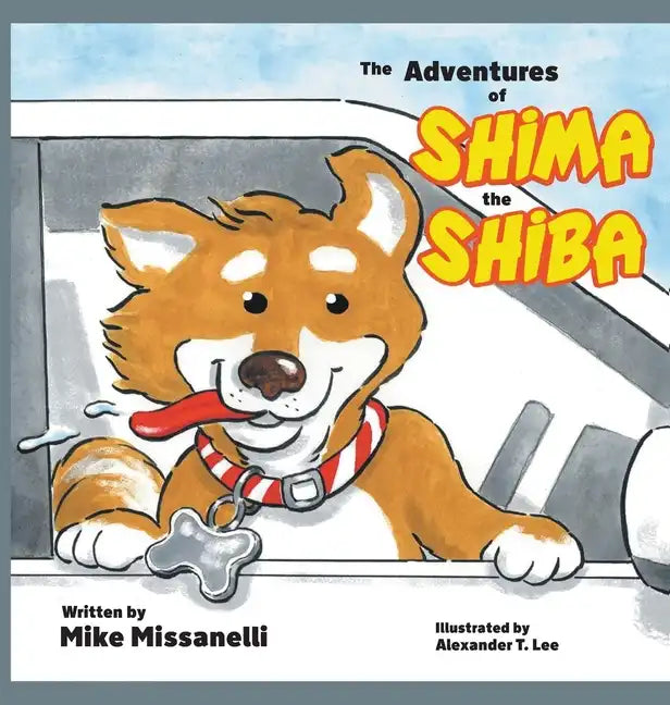 The Adventures of Shima the Shiba - Hardcover