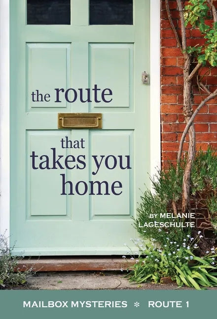 The Route That Takes You Home - Hardcover