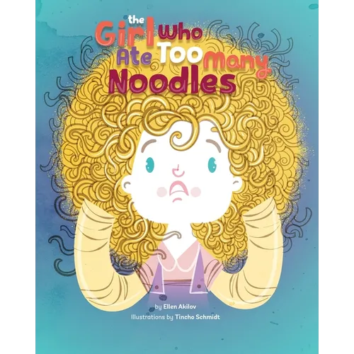 The Girl Who Ate Too Many Noodles - Paperback