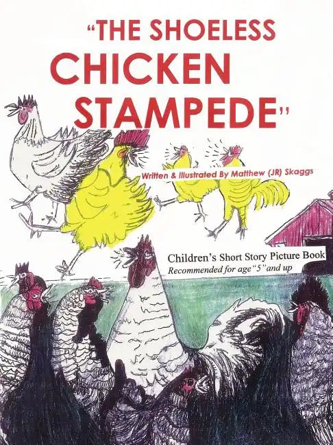 The Shoeless Chicken Stampede: The Chicken Book - Paperback