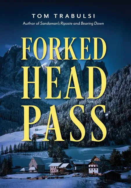 Forked Head Pass - Hardcover