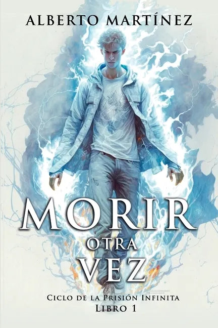 Morir Otra Vez: Un Libro de Misterio, Magia y una pizca de Terror. Bienvenidos a la Oscuridad. - Paperback