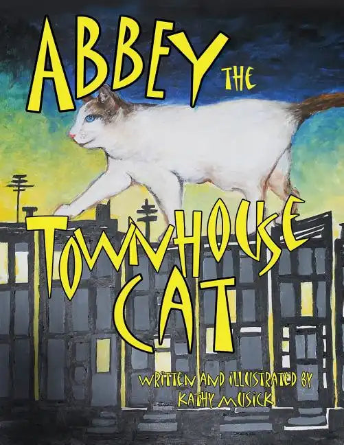 Abbey the Townhouse Cat - Paperback