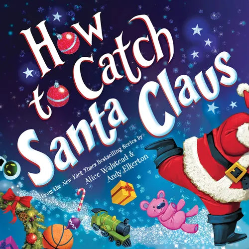 How to Catch Santa Claus - Hardcover