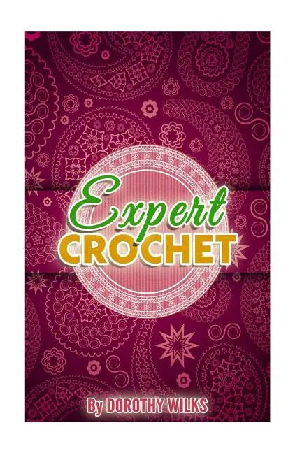 Expert Crochet - Paperback