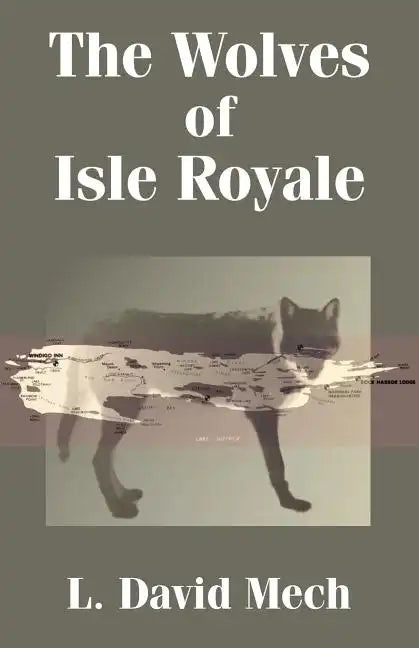 The Wolves of Isle Royale - Paperback