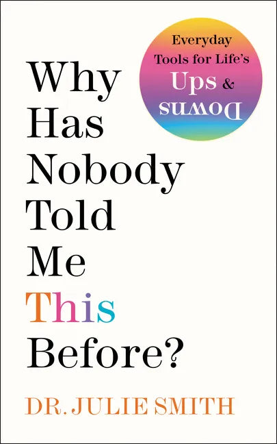 Why Has Nobody Told Me This Before? - Hardcover