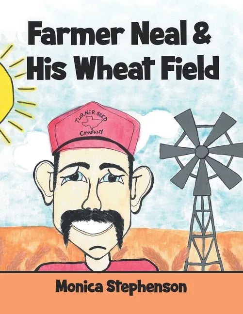 Farmer Neal & His Wheat Field - Paperback
