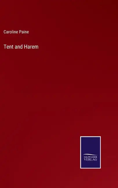 Tent and Harem - Hardcover