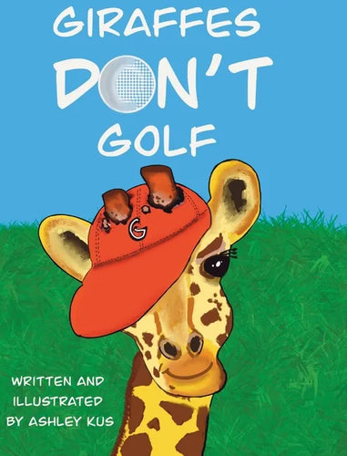 Giraffes Don't Golf - Hardcover