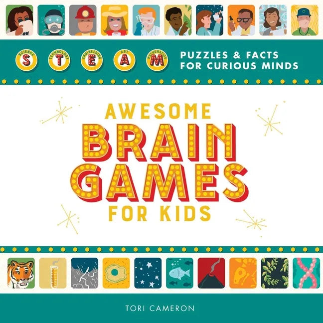 Awesome Brain Games for Kids: Steam Puzzles and Facts for Curious Minds - Paperback