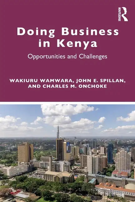 Doing Business in Kenya: Opportunities and Challenges - Paperback