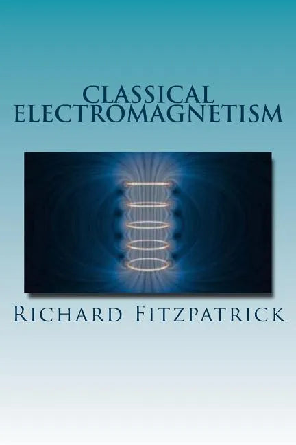 Classical Electromagnetism - Paperback