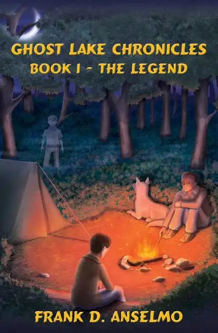 The Ghost Lake Chronicles: Book I- The Legend - Paperback