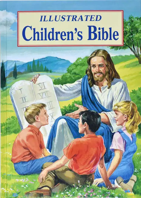 Illustrated Children's Bible: Popular Stories from the Old and New Testaments - Hardcover