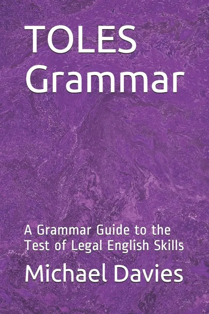 TOLES Grammar: A Grammar Guide to the Test of Legal English Skills - Paperback