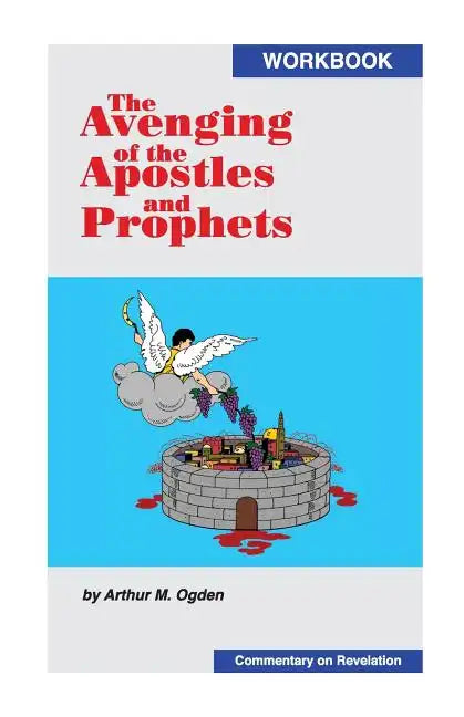 The Avenging of the Apostles and Prophets - Paperback