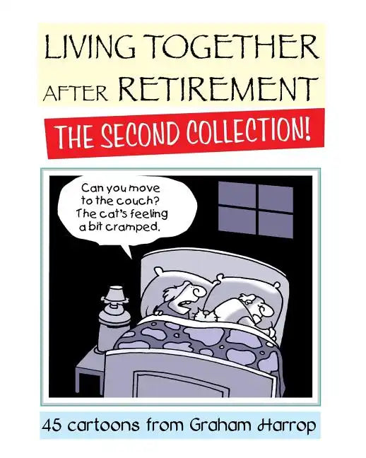 Living Together After Retirement - The Second Collection! - Paperback