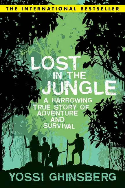 Lost in the Jungle: A Harrowing True Story of Adventure and Survival - Paperback