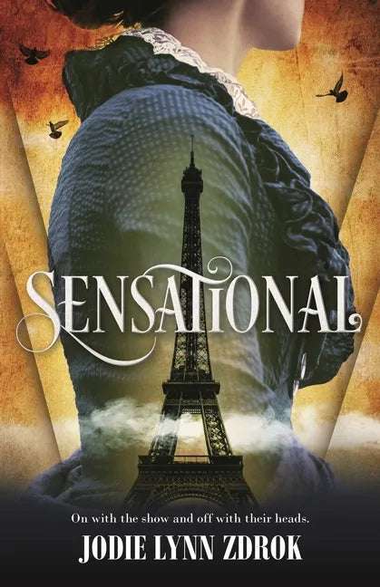 Sensational: A Historical Thriller in 19th Century Paris - Paperback