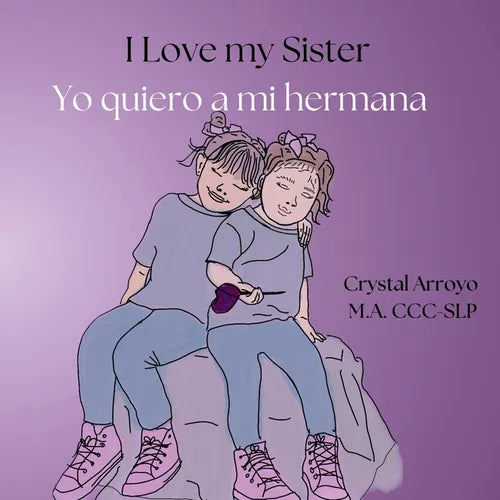 I Love my Sister; Yo quiero a mi hermana - Paperback