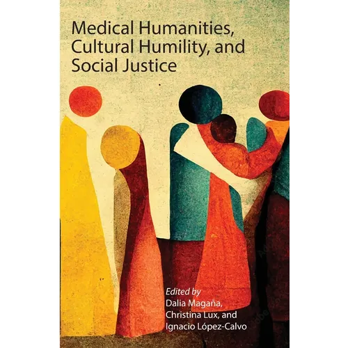 Medical Humanities, Cultural Humility, and Social Justice - Paperback