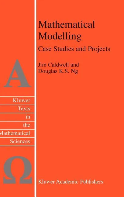 Mathematical Modelling: Case Studies and Projects - Hardcover