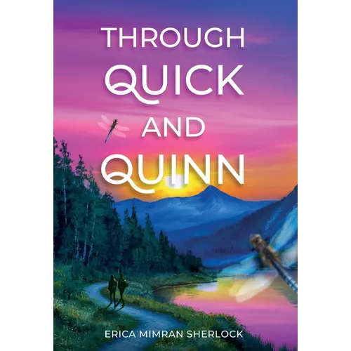 Through Quick and Quinn - Hardcover