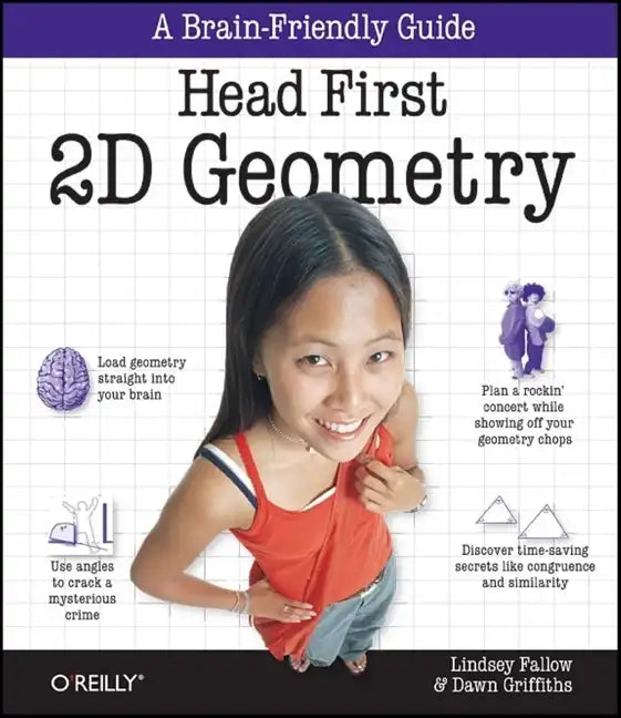 Head First 2D Geometry: A Brain-Friendly Guide - Paperback