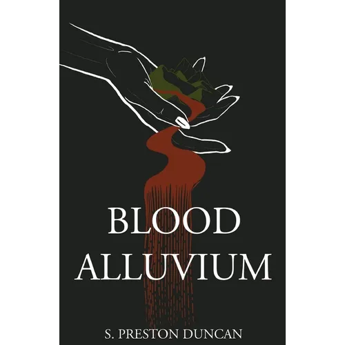Blood Alluvium - Paperback