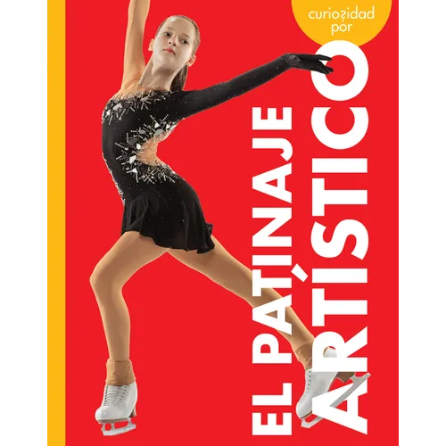 Curiosidad Por El Patinaje Artístico - Hardcover