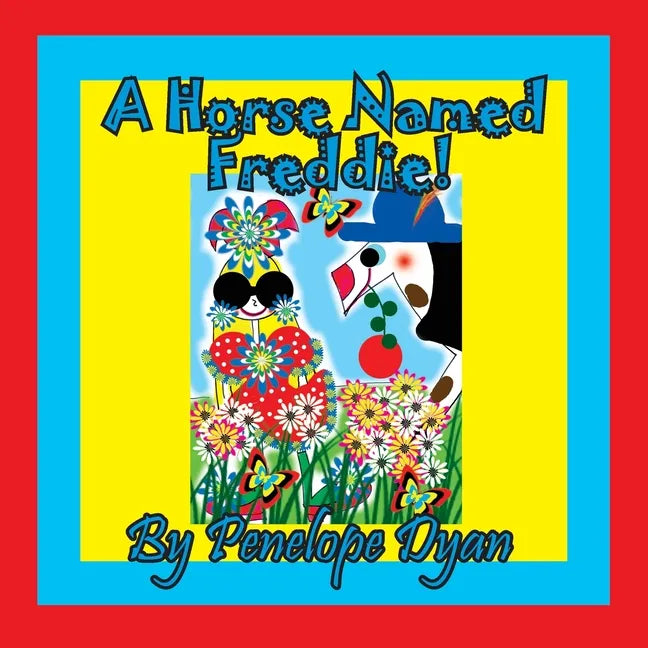 A Horse Named Freddie! - Paperback